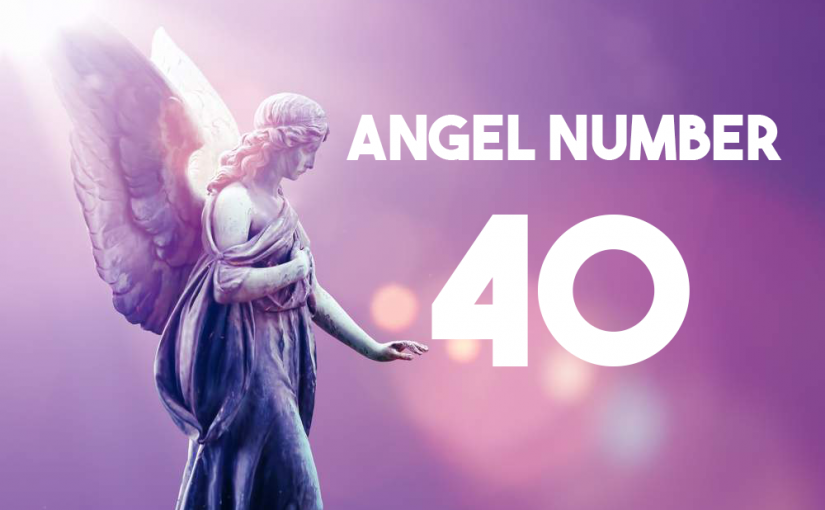 Angel Number 40