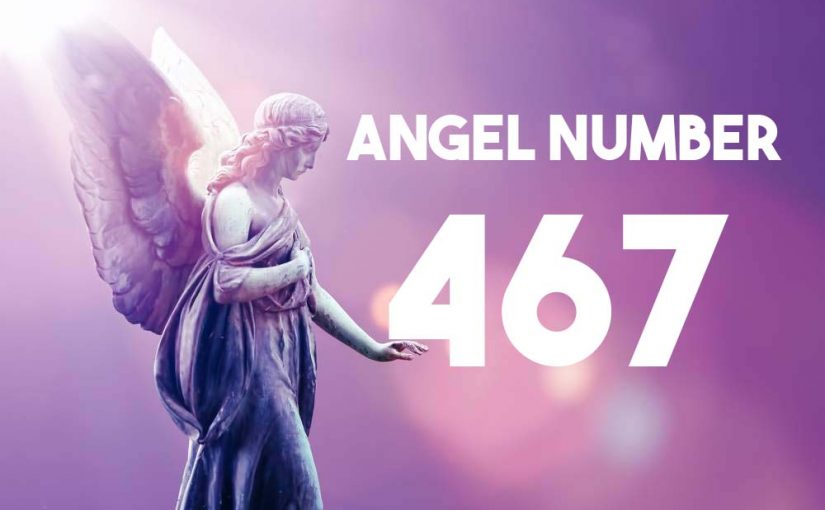 467AngelNumber